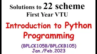 Introduction to PYTHON programming | Solutions to VTU 22 scheme 2023 Question paper #Python #VTU