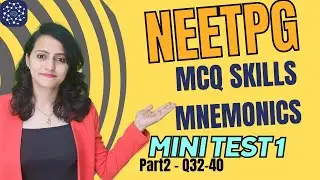 Mini Test1 Part2 (Q32-40) | Most expected questiosn NEETPG| Medsynapse by Dr. Nikita