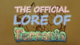 THE OFFICIAL LORE OF TERRARIA || Lore Store
