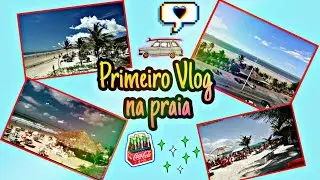 VLOG NA PRAIA🌊🎥🌈
