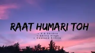 Raat Humari Toh -lyrics || Parineeta | K.S Chithra, Chitra S, Swanand K || @cinephiles_corner