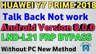 Y7 Prime 2018 frp Bypass Talk  Back  Not Work New Method Without pc