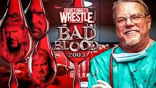 Bad Blood 2003 *REMIX* Something To Wrestle with Bruce Prichard