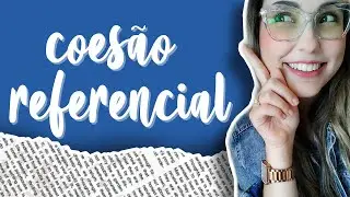 O que é coesão referencial?