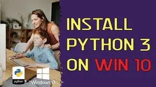 how to install python on windows 10
