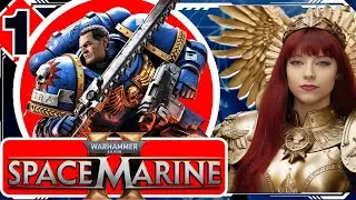 SPACE MARINE 2 Campaign Walkthrough Part 1 - The Emperor Protects