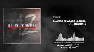 Alex Zurdo - Cuando Se Acaba La Nota ft. Redimi2 (Audio Oficial)