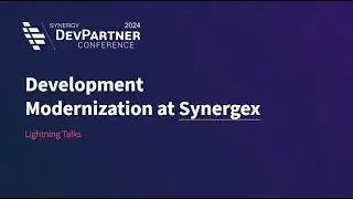 Development Modernization at Synergex – Lightning Talks