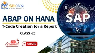 25. T-Code Creation for a Report, Best Programming Practices in ABAP Programming