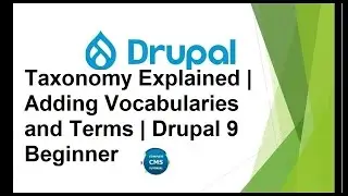 Taxonomy Explained | Adding Vocabularies and Terms | Drupal 9 Beginner