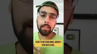 How to Withdrawal Cash in ATM Machine . 