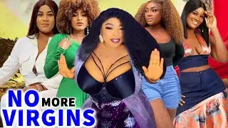 No More Virgins ( Complete Season)- Georgina Ibeh 2024 Latest Nigerian Movie