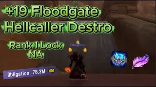 +19 Floodgate - Destruction Warlock Gameplay