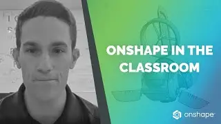 CAD that is Easy to Use | Onshape for Education