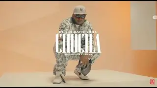 KHALIGRAPH JONES - CHOCHA (OFFICIAL LYRIC VIDEO)