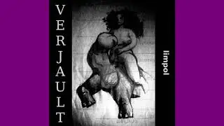 Verjault - Limpol (Melvins Remix)