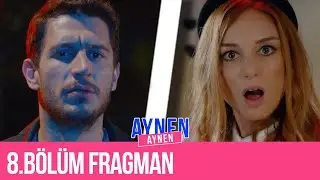 8. Bölüm Fragman I Aynen Aynen