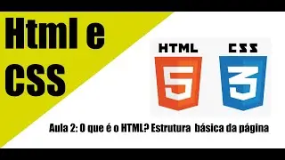 HTML e CSS - O que é HTML? Estrutura básica de uma página web