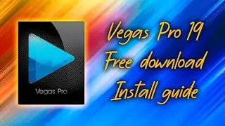 How To Download Sony Vegas Pro 19 For Free