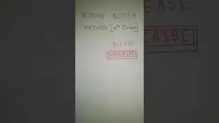 Numerical Methods | Runge Kutta Method  [Fourth Order] | 