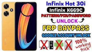 Infinix Hot 30i Hard Reset/Frp Baypass | Infinix (X669C) Pattern Lock/Frp Remove Without Pc |