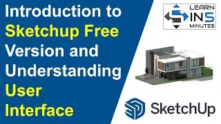 How to use SketchUp for Free | Introduction on SketchUp's User Interface | Learn in 5 minutes