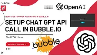 How to Setup & Use Chat GPT in Bubble.io | API Call Method