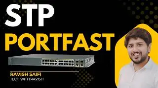 STP PortFast: Understanding PortFast and Its Configuration