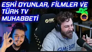 Elraen Cordiseps İle Eski Oyunlar, Filmler ve Türk TV Programlarıyla Alakalı Muhabbet Yayını