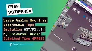 Verve Analog Machines Essentials - Tape Emulation VST/Plugin by Universal Audio (Limited-Time 4FREE)