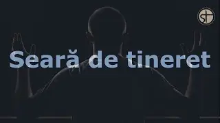 Părtășia Bisericii | Seară de tineret | 24 Noiembrie 2024