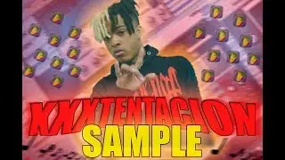 *FREE* Sample pack - XXXTENTACION / FL STUDIO