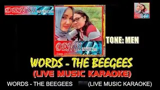WORDS - THE BEE GEES (KARAOKE) LIVE MUSIC