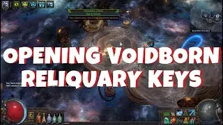 [POE 3.22] Opening My Voidborn Reliquary Keys