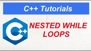 Nested While Loops in C++ #18 in Urdu/Hindi || Nested while Loop