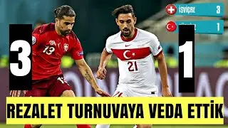 Türkiye 1 isviçre 3 euro 2020 turnuvaya Rezalet Bir oyunla Veda ettik...