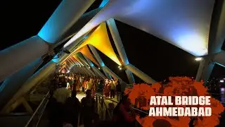 A Walk Across Atal Bridge: Ahmedabad’s Modern Marvel [Cinematic Vlog 4k]