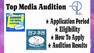 Top Media Audition | Kpop Audition 2024 | Kpop Audition Tutorial