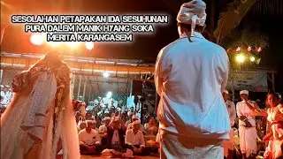 SESOLAHAN PETAPAKAN IDA SESUHUNAN PURA DALEM MANIK HYANG SOKA. MERITA KARANGASEM.