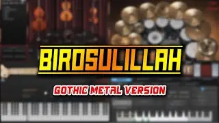 Birosulillah (Gothic Metal Version)