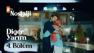 Diğer Yarım 4. Bölüm