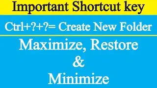 Shortcut Key For New Folder, Maximize, Minimize & Restore || Computer Shortcut key || Shortcuts