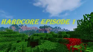 Minecraft Hardcore | Episode 1 | Season 1