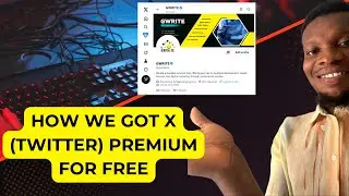 How We Got X (Twitter) Premium for FREE – Blue Verified Badge ✅