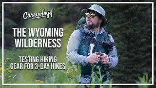 The Wyoming Wilderness | Testing Hiking Gear for 3-Day Hikes
