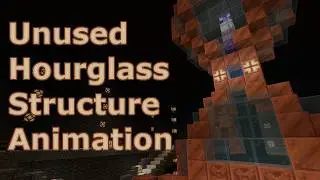 Unused Hourglass Animation for Campcraft Season 3