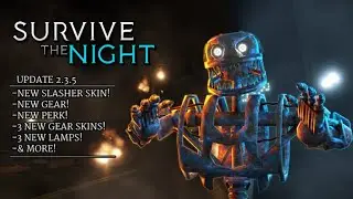 NEW ANIMATRONIC SKELETON SLASHER! / MURCH'S KEY + PERK! / ALL NEW ITEMS IN UPDATE 2.3.5!