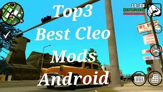 Gta San Andreas part 4 top3 best cleo mods for Android download