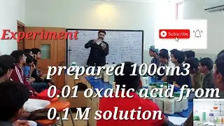 Prepared 100cm3 0.01 oxalic acid from 0.1 M solution 