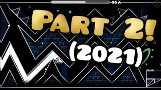 My Unfinished Levels PART 2 - Geometry Dash 2.1 (2021 Edition)